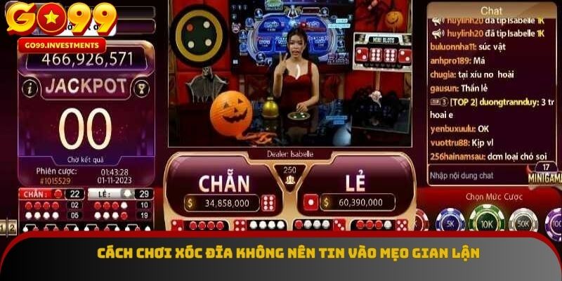 Cách chơi xóc đĩa không nên tin vào mẹo gian lận