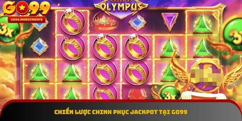 Nắm vững chiến lược, chinh phục Jackpot
